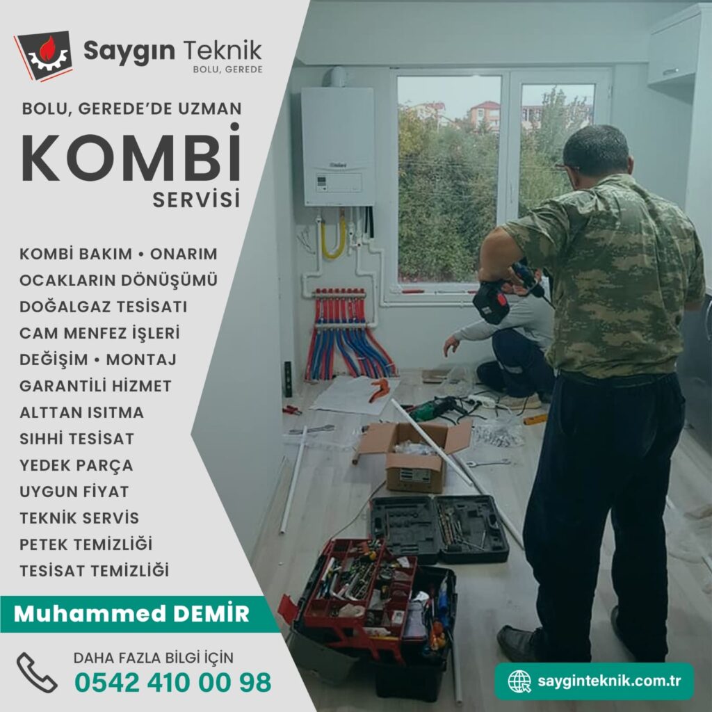 Bolu Gerede'de Uzman Kombi Servisi - Saygın Teknik